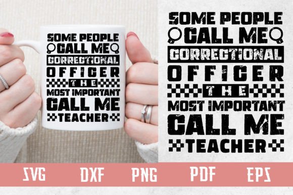 Correctional Officer Call Me Teacher SVG