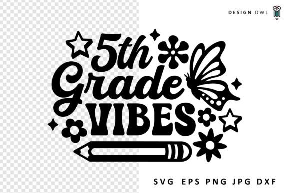 Fifth Grade Vibes - School SVG for Embroidery