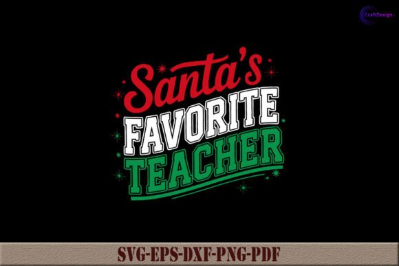 Review: Santa's Favorite Teacher SVG for Embroidery