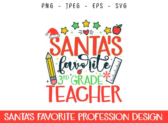 Santa's Favorite 3rd Grade Teacher SVG