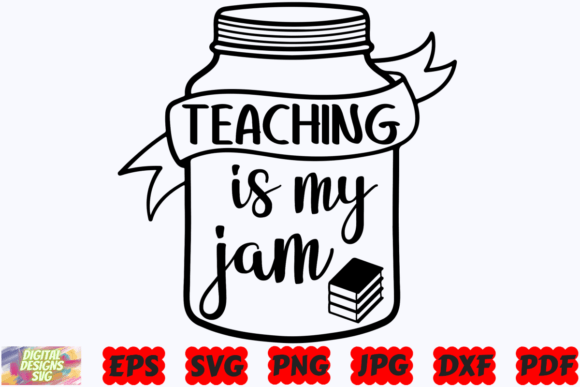 Teaching is My Jam SVG: A Versatile Teacher Design