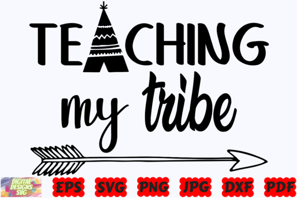Teaching My Tribe SVG: A Versatile Teacher Design